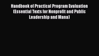 [PDF] Handbook of Practical Program Evaluation (Essential Texts for Nonprofit and Public Leadership
