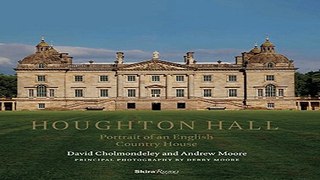 Download Houghton Hall  Portrait of An English Country House