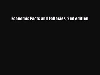 PDF Economic Facts and Fallacies 2nd edition  EBook