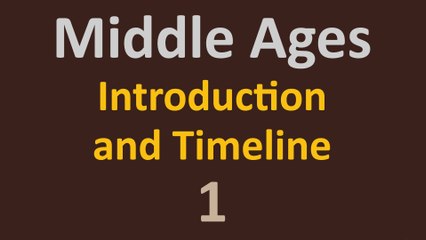 The Middle Ages - Introduction - 1