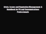 [PDF] Crisis Issues and Reputation Management: A Handbook for PR and Communications Professionals