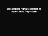 Read Understanding Yourself and Others An Introduction to Temperament Ebook Free