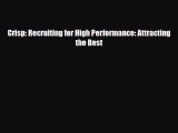 [PDF] Crisp: Recruiting for High Performance: Attracting the Best Download Online