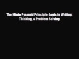 [PDF] The Minto Pyramid Principle: Logic in Writing Thinking & Problem Solving Read Online