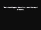 Download The Ralph Wiggum Book (Simpsons Library of Wisdom) Read Online