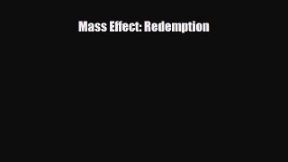[PDF] Mass Effect: Redemption [PDF] Online