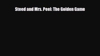 [PDF] Steed and Mrs. Peel: The Golden Game [PDF] Full Ebook