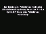[PDF] New Directions for Philanthropic Fundraising Ethics in Fundraising: Putting Values into