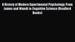 Read A History of Modern Experimental Psychology: From James and Wundt to Cognitive Science