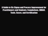 [PDF] A Guide to Six Sigma and Process Improvement for Practitioners and Students: Foundations