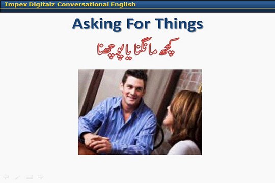 Learn English Language and understand basic English speaking in Urdu 7. Asking for things