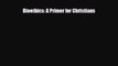 [PDF] Bioethics: A Primer for Christians Download Full Ebook