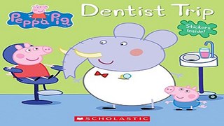 Read Dentist Trip  Peppa Pig  Ebook pdf download