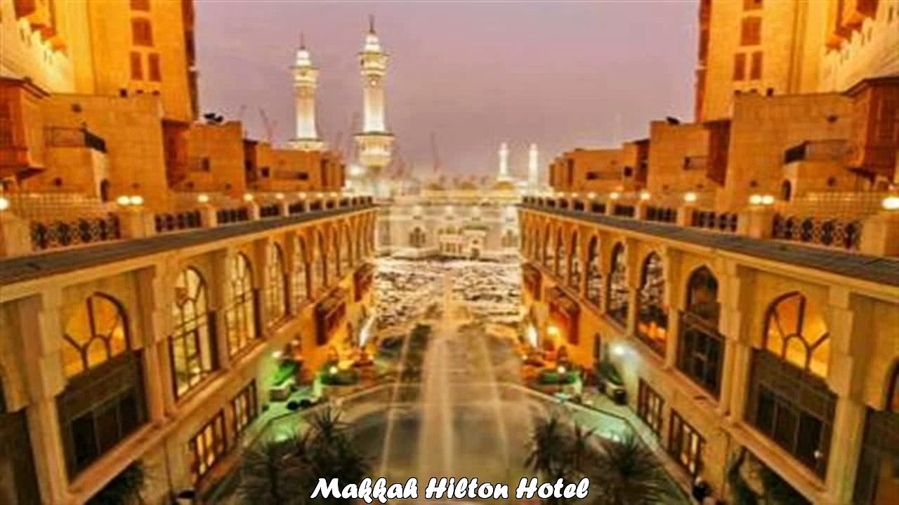 Hotels in Makkah Makkah Hilton Hotel
