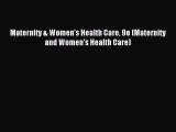 Download Maternity & Women's Health Care 9e (Maternity and Women's Health Care) PDF Free