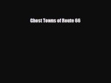 PDF Ghost Towns of Route 66 PDF Book Free