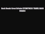Download Back Roads Great Britain (EYEWITNESS TRAVEL BACK ROADS) PDF Book Free