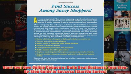 Download PDF  Start Your Own Online Coupon or Daily Deal Business Your StepByStep Guide to Success FULL FREE