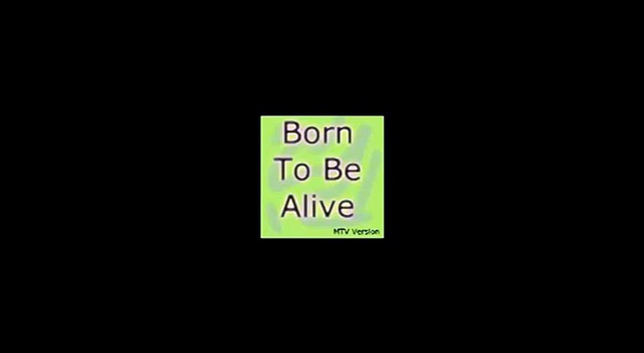 Born to be alive MTVMIX.f4v