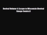 Download Revival Volume 4: Escape to Wisconsin (Revival (Image Comics)) [Download] Online