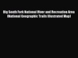 Read Big South Fork National River and Recreation Area (National Geographic Trails Illustrated