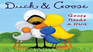 Read Duck   Goose  Goose Needs a Hug Ebook pdf download