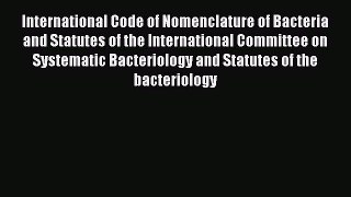 PDF International Code of Nomenclature of Bacteria and Statutes of the International Committee