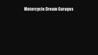 Download Motorcycle Dream Garages Free Online