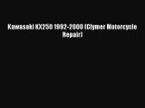 Download Kawasaki KX250 1992-2000 (Clymer Motorcycle Repair) Free Full Ebook