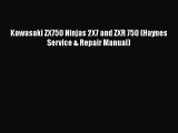 Book Kawasaki ZX750 Ninjas 2X7 and ZXR 750 (Haynes Service & Repair Manual) Download Online