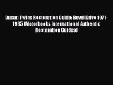 Book Ducati Twins Restoration Guide: Bevel Drive 1971-1985 (Motorbooks International Authentic
