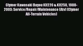 Book Clymer Kawasaki Bayou Klf220 & Klf250 1988-2003: Service/Repair/Maintenance (Atv) (Clymer
