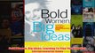 Download PDF  Bold Women Big Ideas Learning To Play The HighRisk Entrepreneurial Game FULL FREE