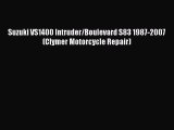 Book Suzuki VS1400 Intruder/Boulevard S83 1987-2007 (Clymer Motorcycle Repair) Download Online