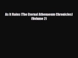 PDF As It Rains (The Eternal Athenaeum Chronicles) (Volume 2) [Download] Full Ebook