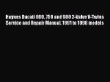 Book Haynes Ducati 600 750 and 900 2-Valve V-Twins Service and Repair Manual 1991 to 1996 models