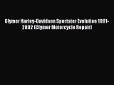 Book Clymer Harley-Davidson Sportster Evolution 1991-2002 (Clymer Motorcycle Repair) Read Full
