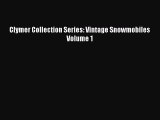 Book Clymer Collection Series: Vintage Snowmobiles Volume 1 Download Online