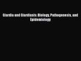 Download Giardia and Giardiasis: Biology Pathogenesis and Epidemiology  Read Online