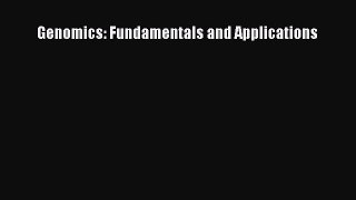 PDF Genomics: Fundamentals and Applications  EBook