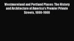 Read Westmoreland and Portland Places: The History and Architecture of America's Premier Private