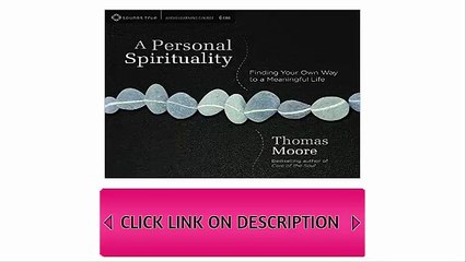 A Personal Spirituality, Finding Your Own Way to a Meaningful Life
