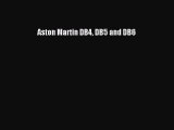 Book Aston Martin DB4 DB5 and DB6 Read Online