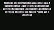 PDF American and International Aquaculture Law: A Comprehensive Legal Treatise and Handbook