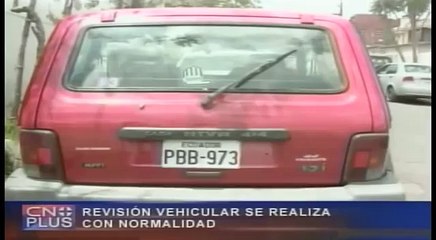 Revisión vehicular se realiza con normalidad