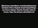 Download AAA Arizona & New Mexico: Including Albuquerque Carlsbad El Paso Flagstaff Grand Canyon