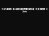 Download Therapeutic Monoclonal Antibodies: From Bench to Clinic  EBook