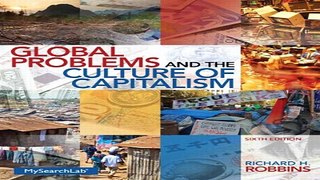 Read Global Problems and the Culture of Capitalism  6th Edition  Ebook pdf download