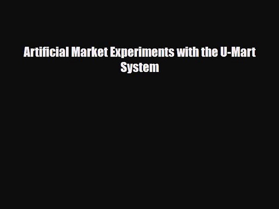 [PDF] Artificial Market Experiments with the U-Mart System Read Online