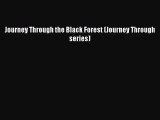 Read Journey Through the Black Forest (Journey Through series) Ebook Free